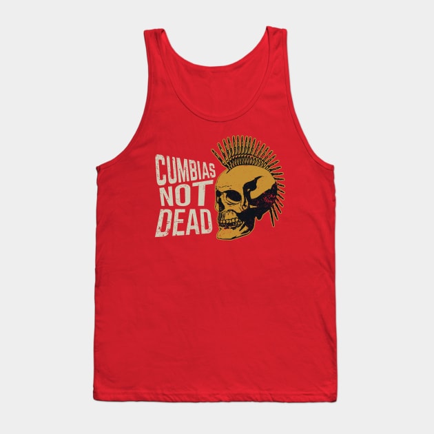 Cumbia's Not Dead - Punk design Tank Top by verde